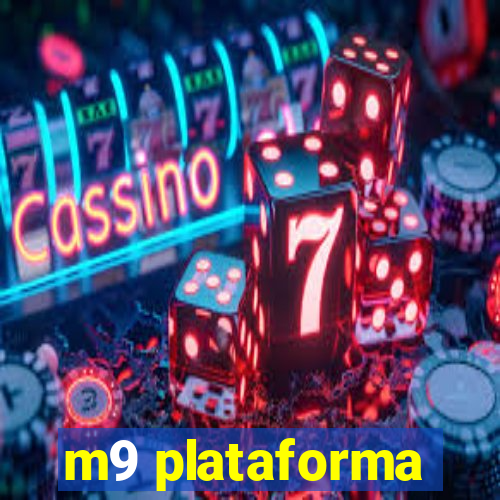 m9 plataforma